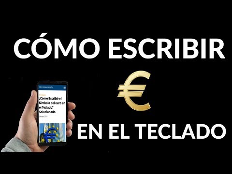 ¿Cómo Escribir el Símbolo del euro en el Teclado? Solucionado