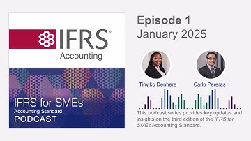 IFRS for SMEs Accounting Standard podcast: Episode 1