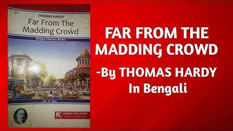 FAR FROM THE MADDING CROWD BY THOMAS HARDY || summery in bengali || Black LIT