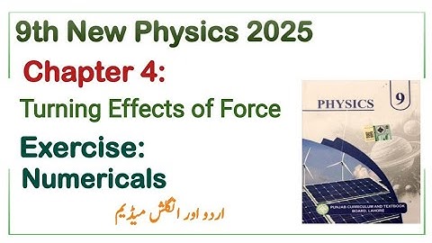 9th Class Physics New Book 2025 Chapter 4 || Numerical Problems