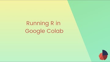 Running R in Google Colab