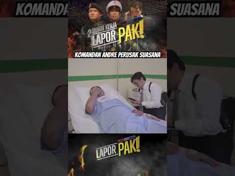 Komandan Andre Ngerusak Suasana | Lapor Pak Short Eps (22/02/23) #shorts #laporpak