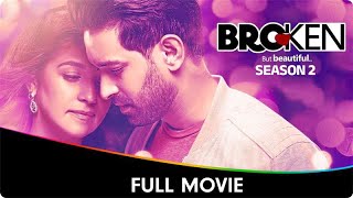Broken But Beautiful S2 - Web 2 Movie - Vikrant Mey, Harleen Sethi, Sidharth Shukla, Sonia Rathee
