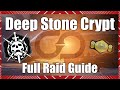 Deep Stone Crypt Raid Guide! | Destiny 2 | FULL Guide | ALL Encounters | DSC