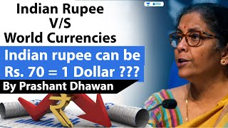 Indian Rupee Can Recover to Rs 70 per Dollar? Indian Rupee vs World Currencies in Fall