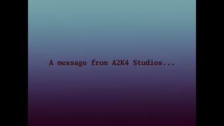 message from a2k4 studios.mp4