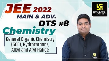 JEE 2022 Main & Advanced | DTS #8 | Chemistry By Mahesh Sir | Utkarsh Neet Jee
