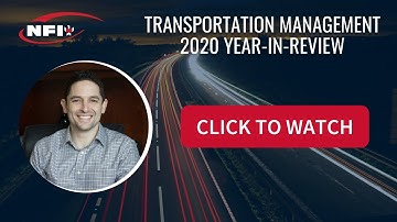 NFI - Transportation Management 2020 Year-In-Review