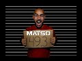 Matso  493 studio clip officiel