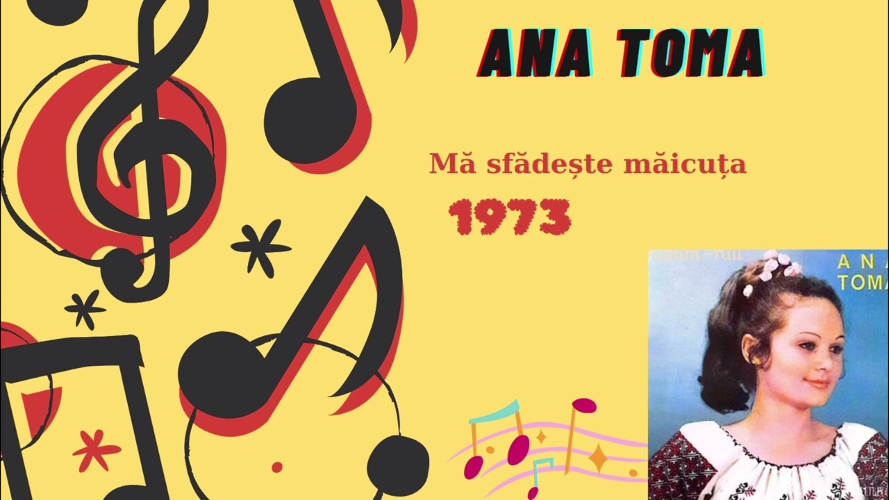 Ana Toma - Mă sfădește măicuța