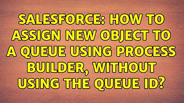 Salesforce: How to assign new object to a queue using Process Builder, without using the queue ID?