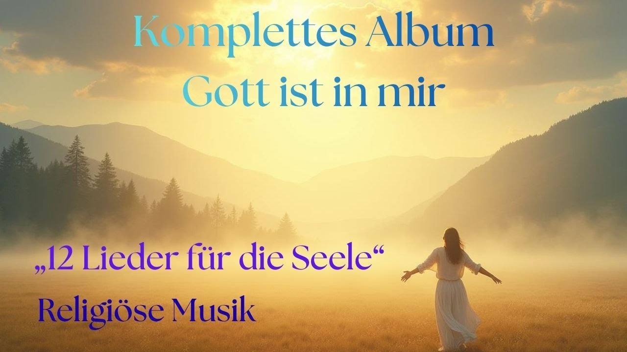 12 Christliche Lieder für die Seele – Musik für Gebet, Frieden und Hoffnung | Deutsch Worship