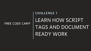 FCC - Learn How Scritp Tags And Document Ready Work  - SOLUTION !!!