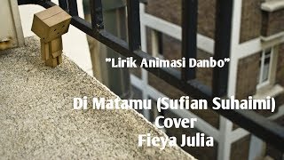 Download lagu Di Matamu Sufian Suhaimi Cover Fieya Julia Lirik Animasi Di Matamu Sufian Suhaimi Cover Fieya Julia Lirik Animasi