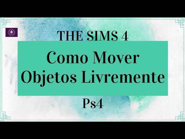 COMO AUMENTAR E DIMINUIR OBJETOS - DICAS E CHEATS #1 - THE SIMS 4