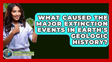What Caused The Major Extinction Events In Earth
