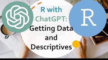 R with ChatGPT: Learn Data Analytics (Day 1: Data and Descriptives)