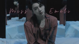 JUNGKOOK FMV "Miss Emeli"