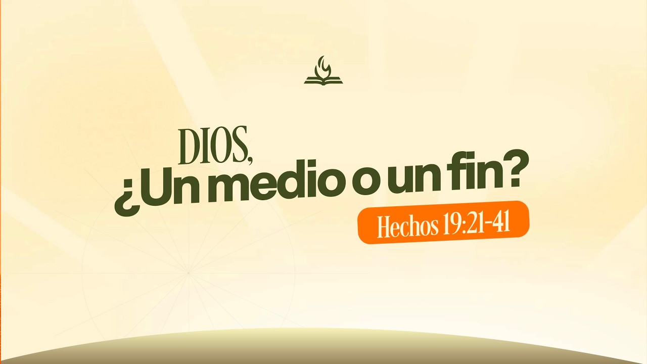 Dios, ¿un medio o un fin? | Hechos 19:21-41 | Rafa Valladares