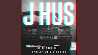 Did You See (Philip Emilio Remix)