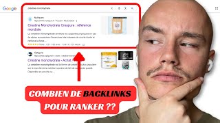 COMBIEN de BACKLINKS pour être 1ER en SEO ? Ma réponse.