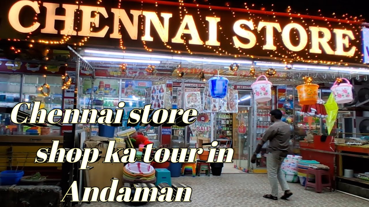 Chennai Store PortBlair || Chennai store shop ka tour Andaman 