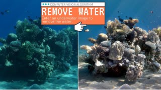 This computer vision algorithm removes the water from underwater images !