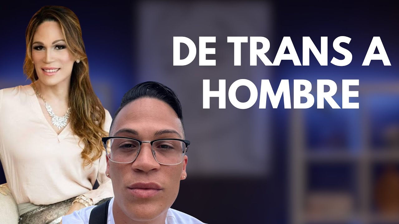 De chica trans por 31 años a hombre y mi de-transición - YouTube
