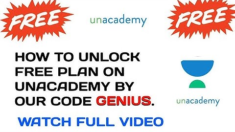 HOW TO UNLOCK FREE CLASSES AND FREE TEST IN UNACADEMY BY USING CODE "GENIUS"