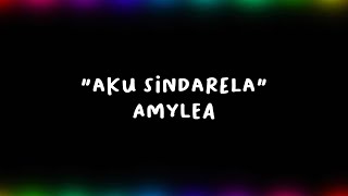 Aku Sindarela - Amylea (Official Audio)