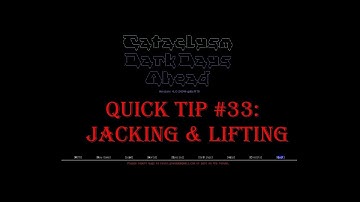 Cataclysm Quick Tip #33 - Jacking & Lifting