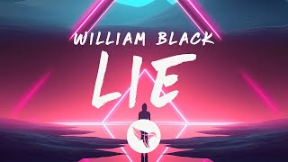 William Black - Lie (Lyrics)