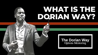 What is The Dorian Way? (full service trading club for options mentoring)
