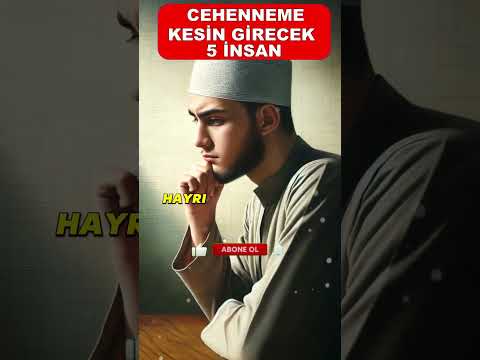 Cehenneme Kesin Girecek 5 İnsan #hayalhanem  #sözlerköşkü  #dinivideolar  #dualar  #peygamber #dua