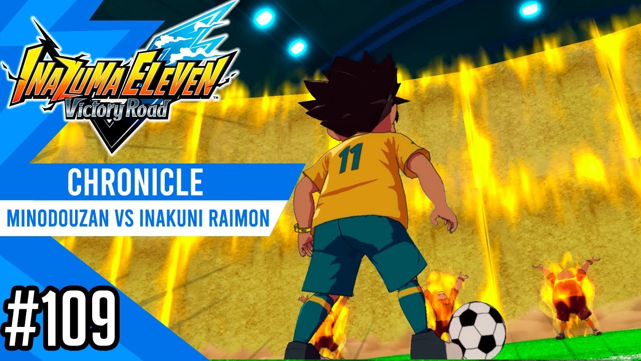 Minodouzan vs Inakuni Raimon | Chronicle #109 | Inazuma eleven Victory Road