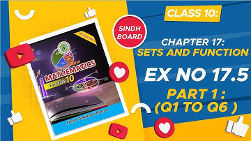 class 10 chapter 17 sets and functions exercise no 17.5 part 1 new math book, Sindh board