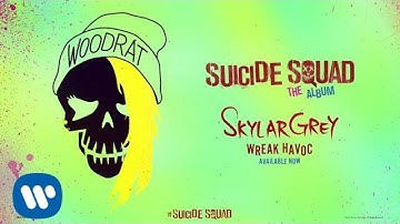 Skylar Grey - Wreak Havoc (from Suicide Squad: The Album) [Official Audio]