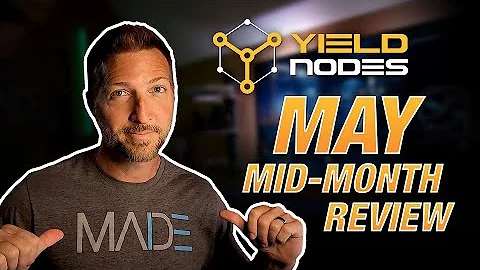 Yieldnodes May 2022 Mid-Month Review