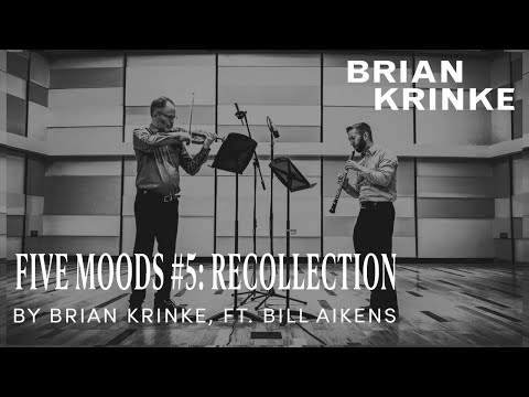 Brian Krinke ft. William Aikens - Five Moods #5: Recollection (Official Video)