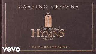 Casting Crowns - If We Are The Body ((Acoustic) [Audio]) chords