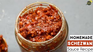 Homemade Schezwan Sauce | शेजवान चटनी | How To Make Schezwan Sauce At Home | Schezwan Sauce Recipe