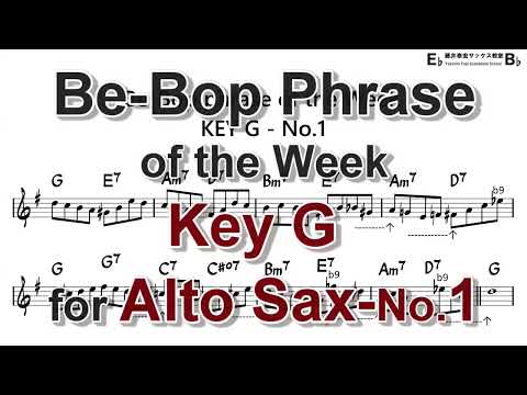 Be-Bop Phrase of the Week - Key G - No.1 for Alto Sax