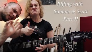 Riffing with Simone & Scott Pt II