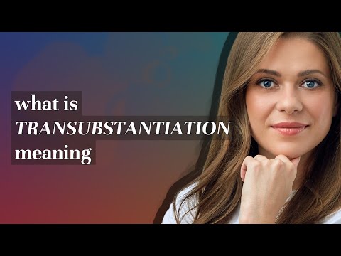 Transubstantiation | meaning