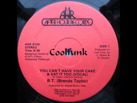 Brenda Taylor - You Can't Have Your Cake And Eat It Too