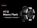 Godox: #MF12 Macro Flash Operation Tutorial