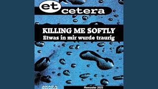 Download Lagu Killing Me Softly (Soft Mix) (Remastered) MP3