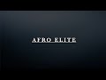 Afro Elite Live Stream