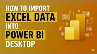 How to Import Excel Data into Power BI (Step-by-Step 2026) Guide