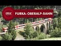 Furka-Oberalp-Bahn - German • Great Railways